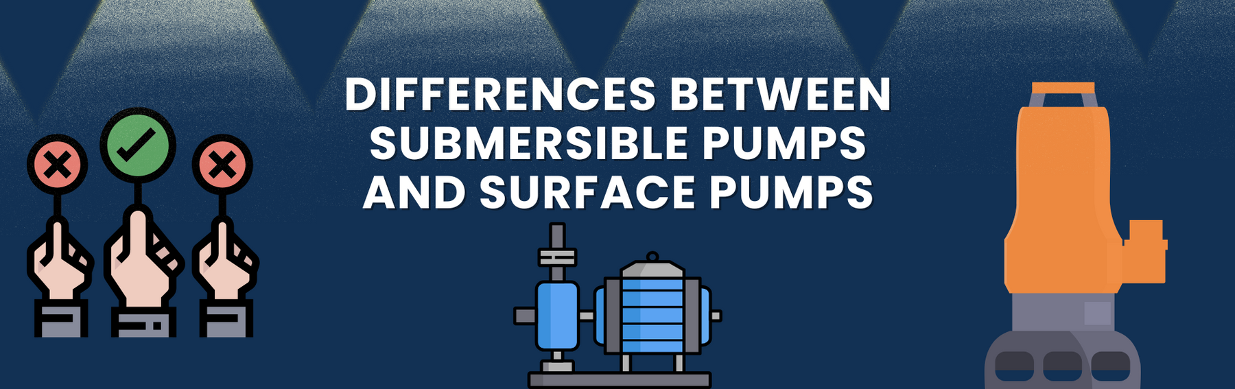 Differences Between Submersible Pumps and Surface Pumps
