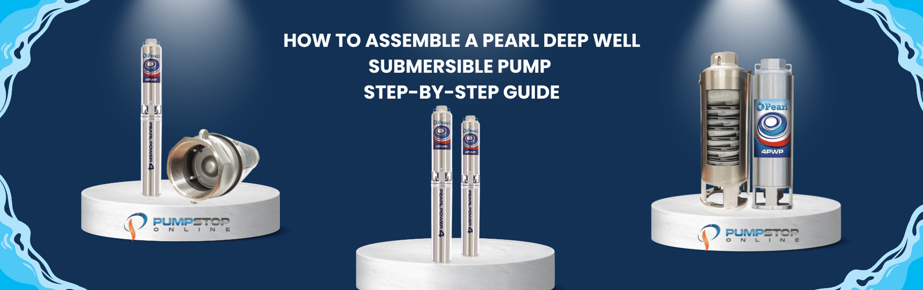 How to Assemble a PEARL Deep Well Submersible Pump | Step-by-Step Guide