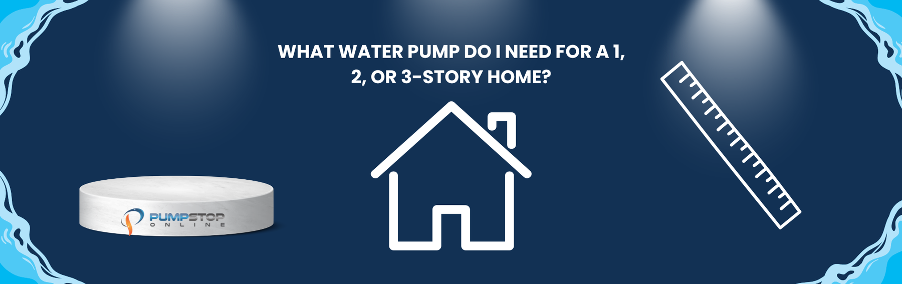 What Water Pump Do I Need for a 1, 2, or 3-Story Home?
