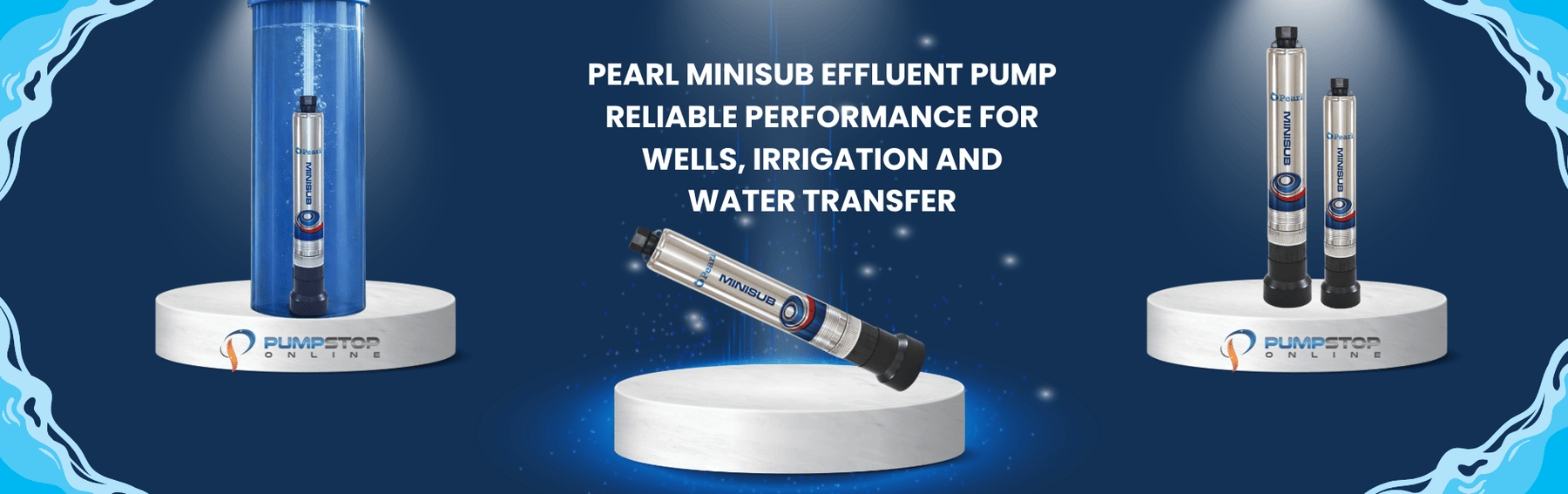PEARL MINISUB Effluent Pump: Reliable Performance for Wells, Irrigation and Water Transfer