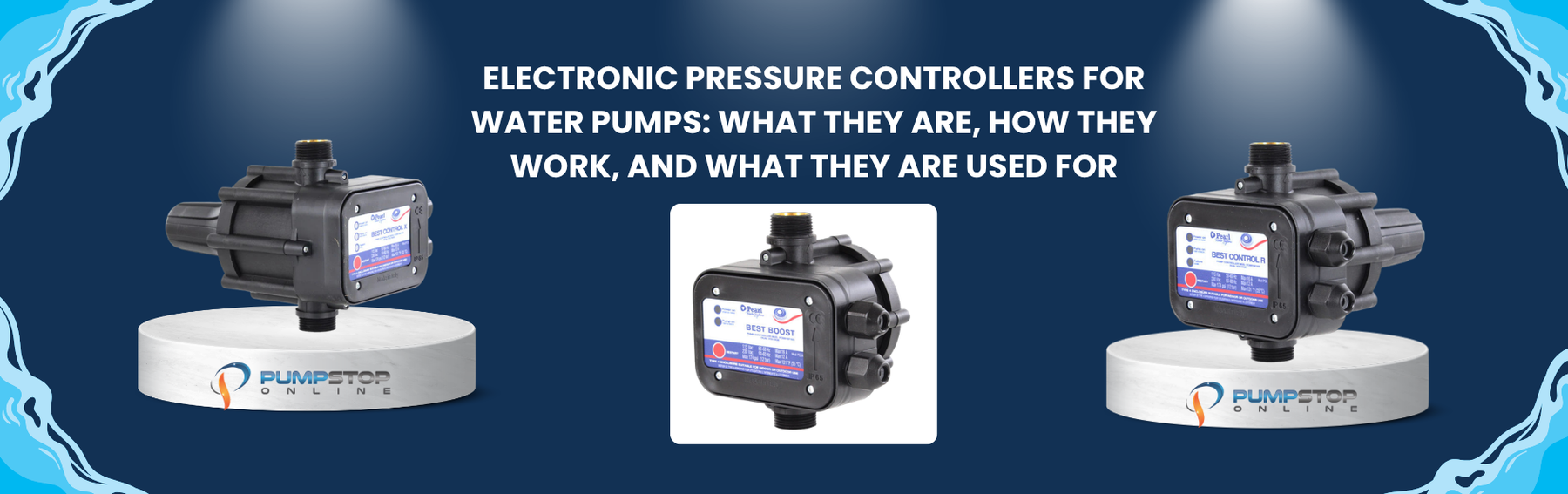 Electronic Pressure Controllers for Water Pumps: What They Are, How They Work, and What They Are Used For